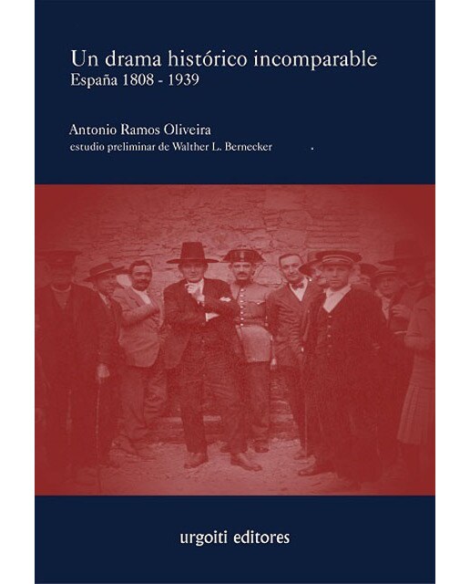 Un drama histórico incomparable. España 1808-1939(Tapa dura) 1