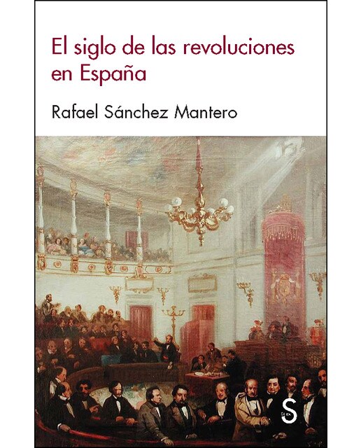 Imagen 0 de El siglo de las revoluciones en españa