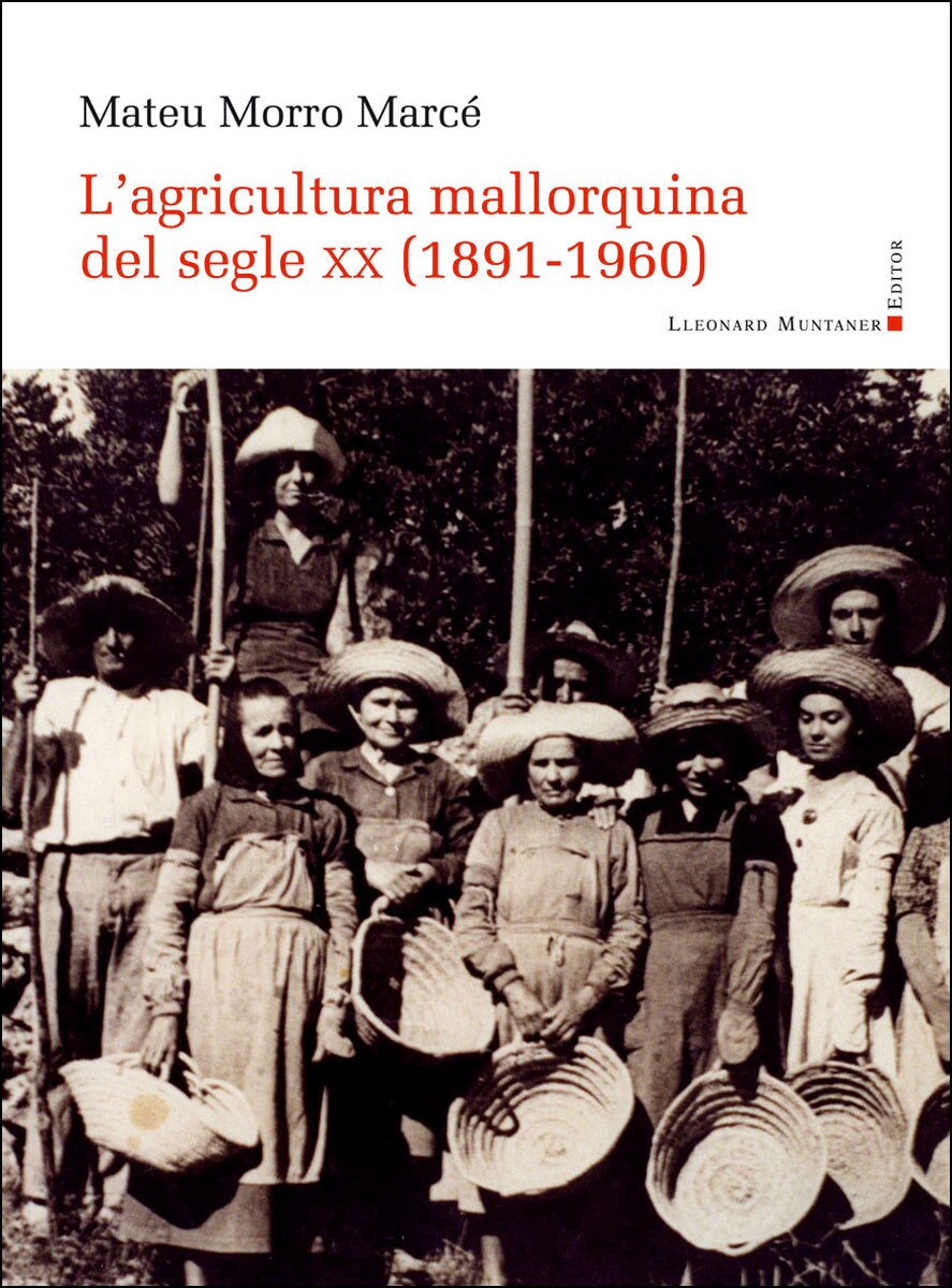 L'agricultura mallorquina del segle XX (1891-1960) (Capa mole) 1