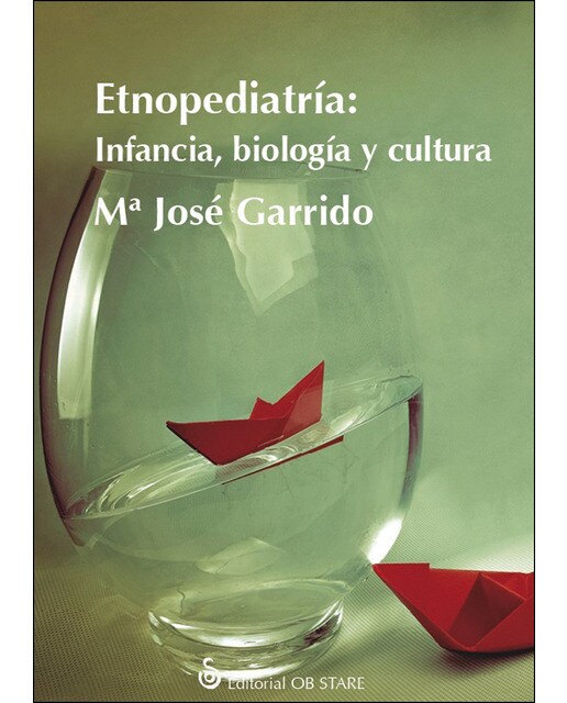 Etnopediatría: Infancia, biología y cultura