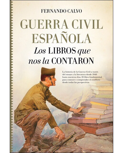 Imagen 0 de Guerra civil española. Los libros que nos la contaron (Tapa dura)