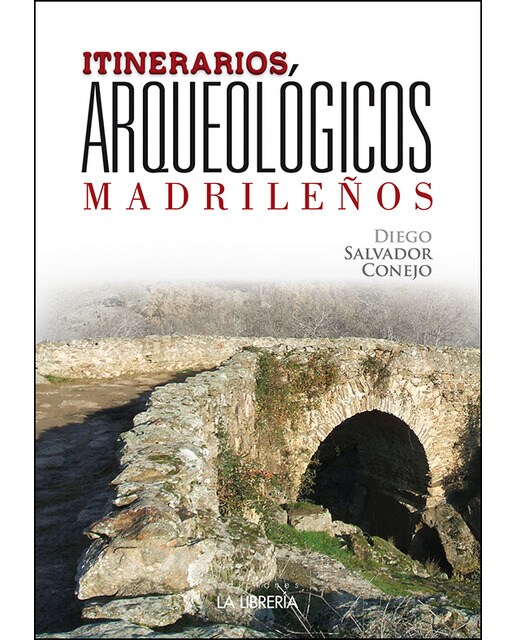 Imagen 0 de Itinerarios arqueológicos madrileños (Tapa blanda)