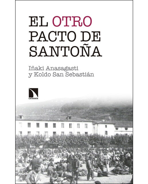 Imagen 0 de El otro pacto de santoña: La misma historia contada esta vez de verdad (Tapa blanda)