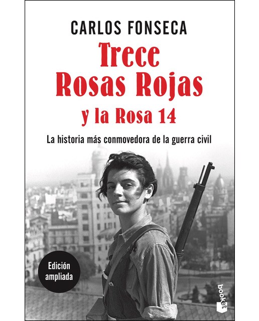 Imagen 0 de Trece Rosas Rojas y la Rosa catorce: La historia más conmovedora de la guerra civil  (Bolsillo) (Tapa blanda)