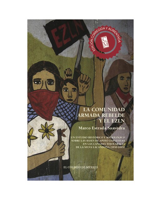 Imagen 0 de La comunidad armada rebelde y el ezln