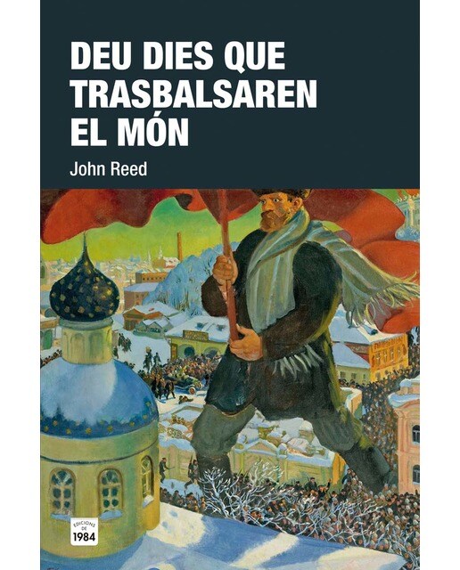 Imagen 0 de Deu dies que trasbalsaren el món (Tapa blanda)