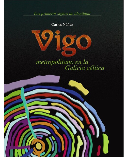 Vigo metropolitano na Galicia céltica (Capa mole com abas) 1