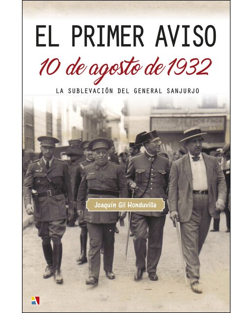 El primer aviso. 10 de agosto de 1932