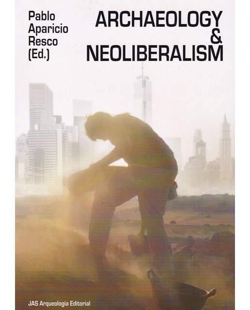 Imagem 0 de Archaeology and neoliberalism(Tapa blanda)