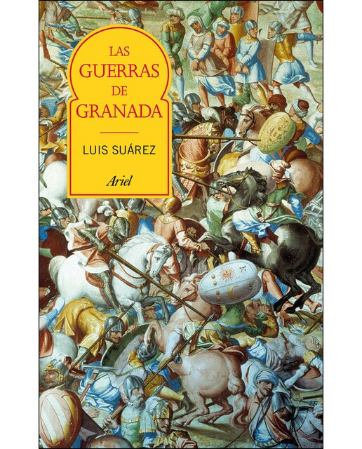 Imagen 1 de Las guerras de Granada: Transformación e incorporación de al-Andalus  (Tapa dura)