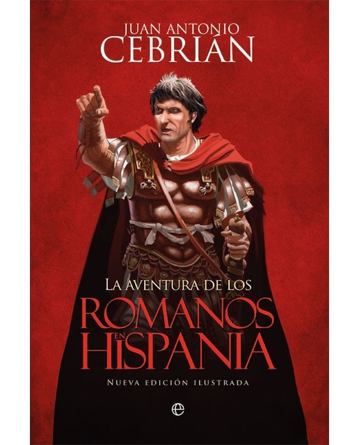 Imagen 0 de La aventura de los romanos en Hispania  (Tapa blanda con solapas Tapa blanda)