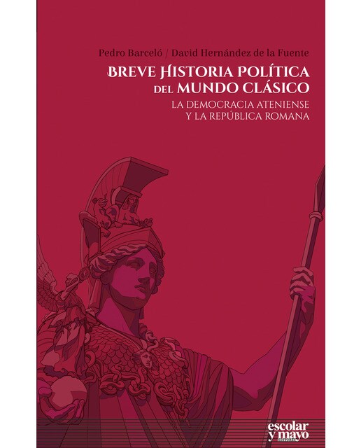 Imagen 0 de Breve historia política del mundo clásico: La democracia ateniense y la república romana