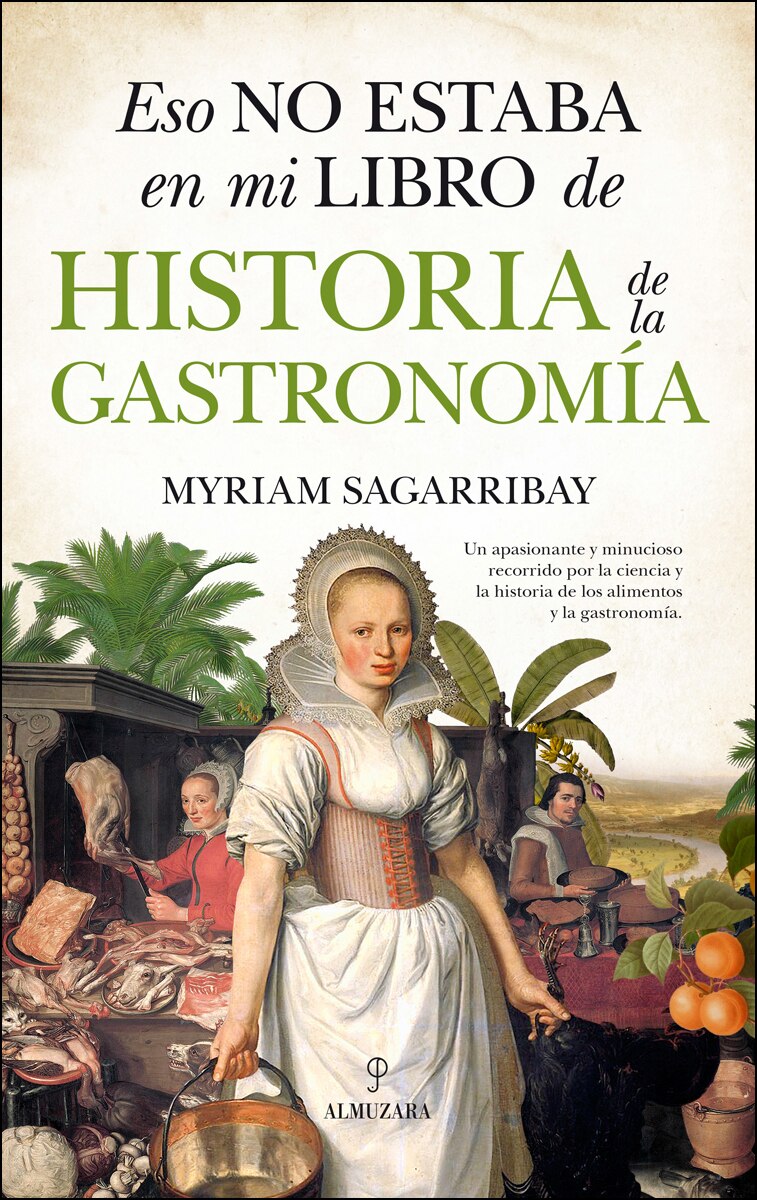 Eso No Estaba En Mi Libro De Historia De La Gastronomía 1