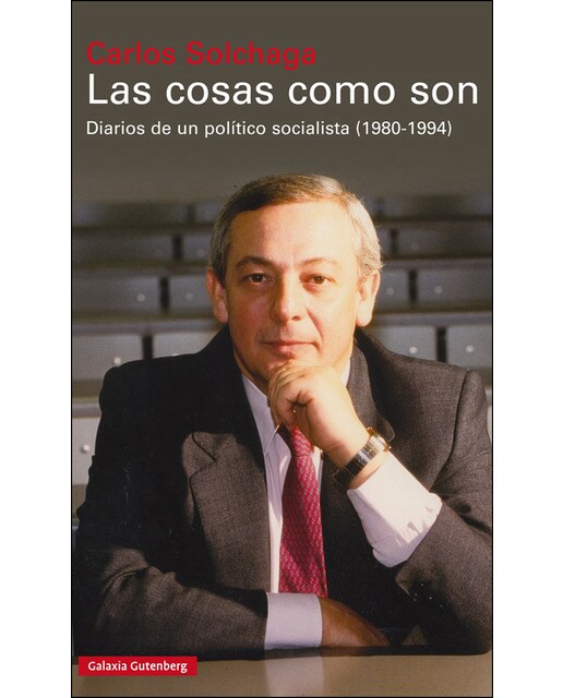 Imagen 0 de Las cosas como son: Diarios de un político socialista (1980-1994) (Tapa dura)