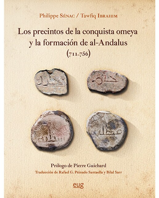 Los precintos de la conquista omeya y la formación de al-ándalus