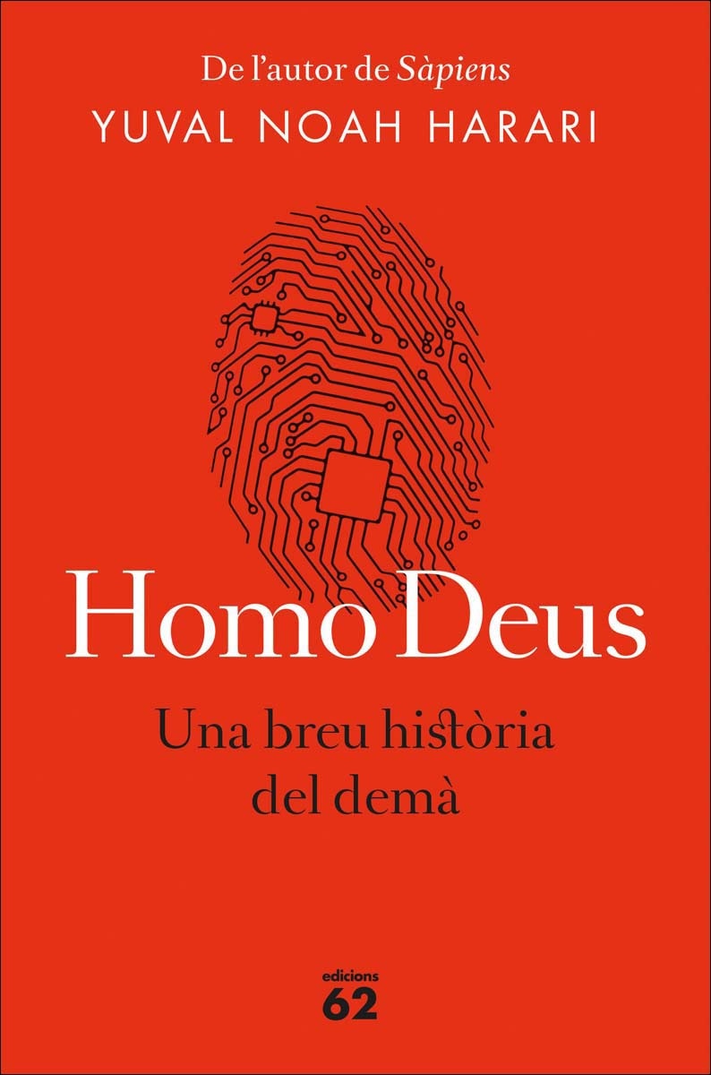 Imagen 1 de Homo Deus (edició rústica)  (Tapa blanda Tapa blanda con solapas)