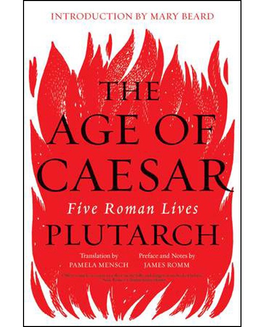 The Age Of Caesar: Five Roman Lives 1