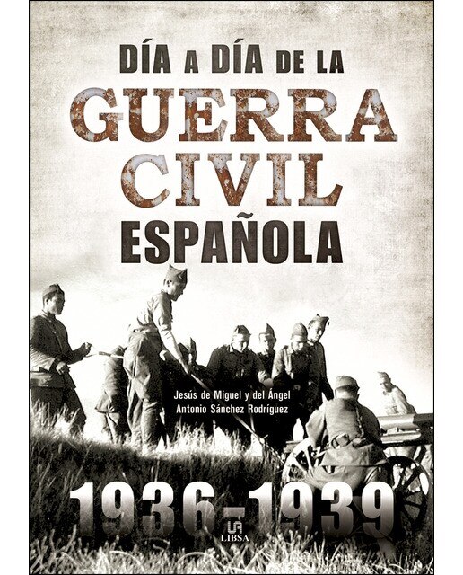 Día a Día de la Guerra Civil Española (Capa mole) 1