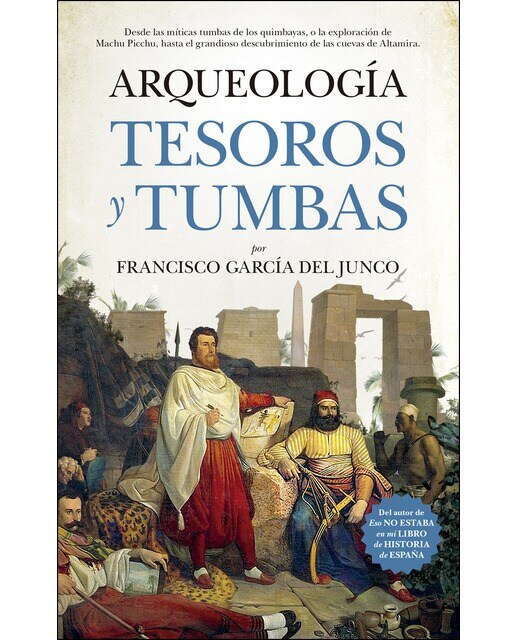 Imagen 0 de Arqueología. Tesoros y tumbas (Tapa blanda)