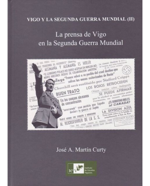 Imagem 0 de Vigo Y La Segunda Guerra Mundial (II)