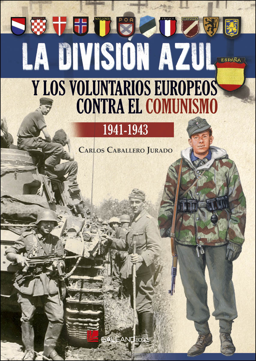 Imagem 0 de La division azul y los voluntarios europeos contra el comunismo 1941-1943 (Capa Mole Capa dura)