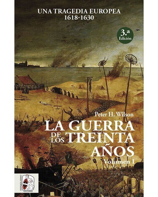 La guerra de los treinta años i: Una tragedia europea
