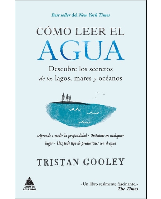 Imagen 0 de Cómo leer el agua: Descubre los secretos de los lagos, mares y océanos