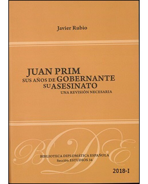 Imagen 0 de Juan prim. Sus años de gobernante. Su asesinato (Tapa dura)