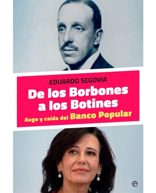 Imagen 1 de De los borbones a los botines: Auge y caída del banco popular (Tapa blanda)