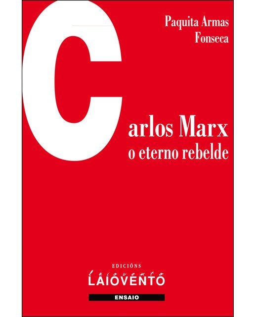 Carlos Marx: O Eterno Rebelde 1