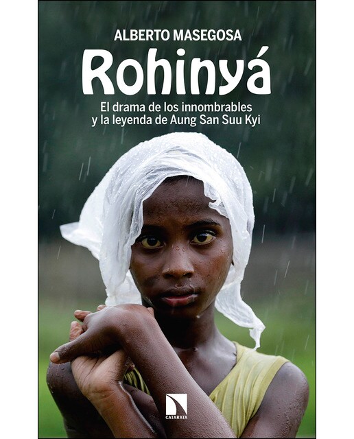 Imagen 0 de Rohinyá: El drama de los innombrables y la leyenda de aung san suu kyi (Tapa blanda)