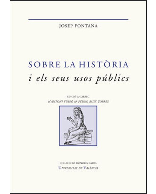 Sobre la història i els seus usos públics: Escrits seleccionats(Tapa dura) 1
