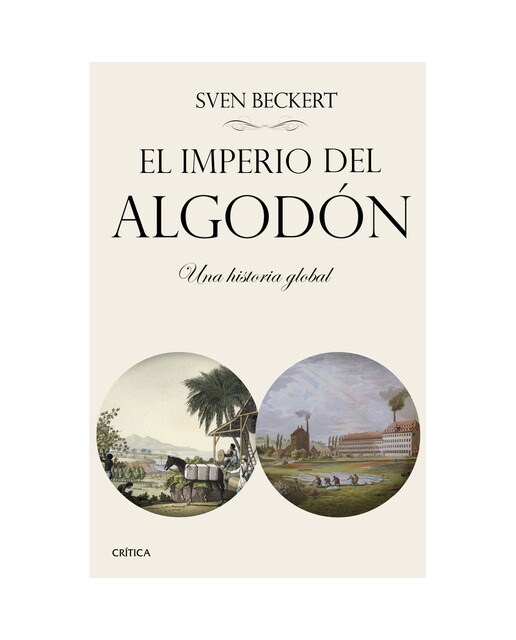 El imperio del algodón: Una historia global (Capa mole com abas) 1