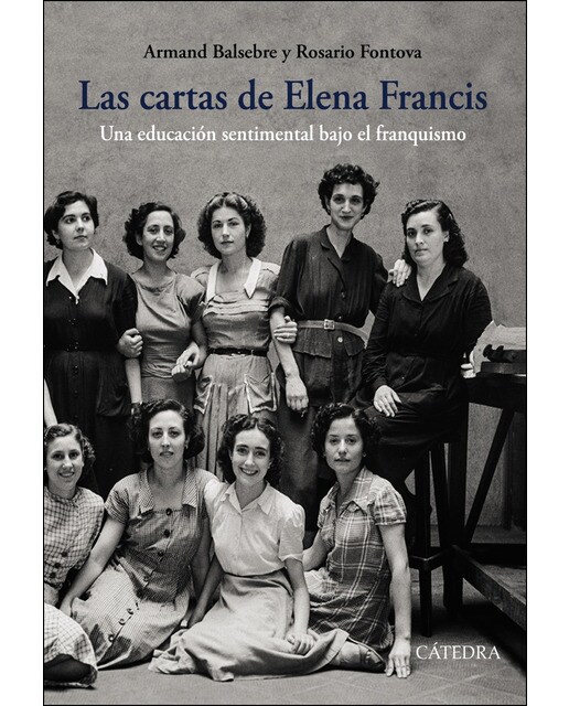 Imagen 0 de Las cartas de Elena Francis: Una educación sentimental bajo el franquismo  (Tapa blanda con solapas)