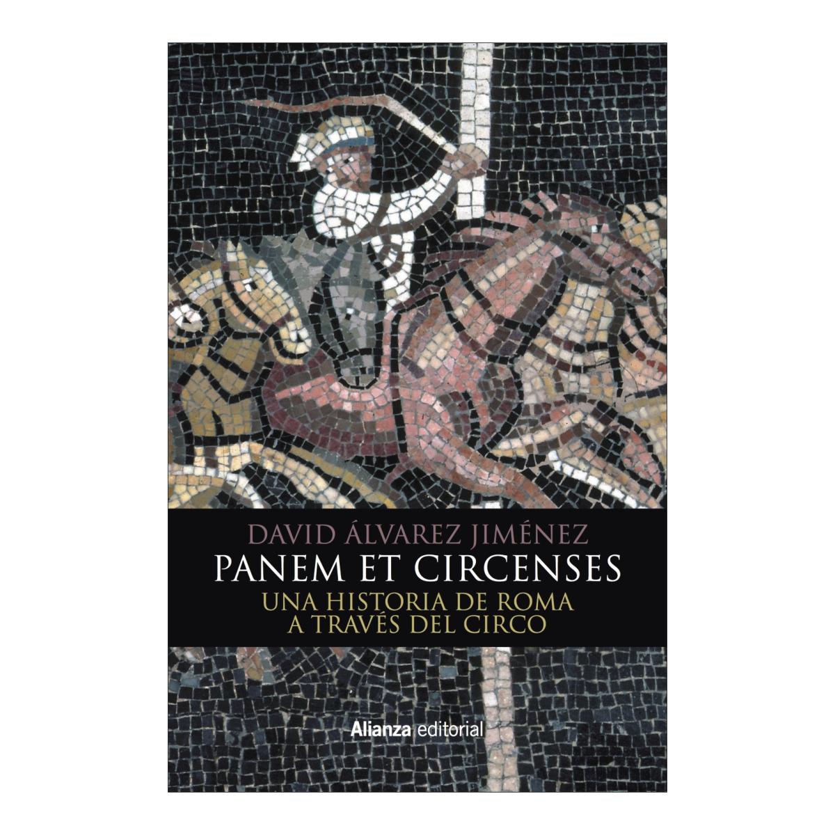 Imagen 1 de Panem et circenses: Una historia de Roma a través del circo  (Tapa blanda con solapas)