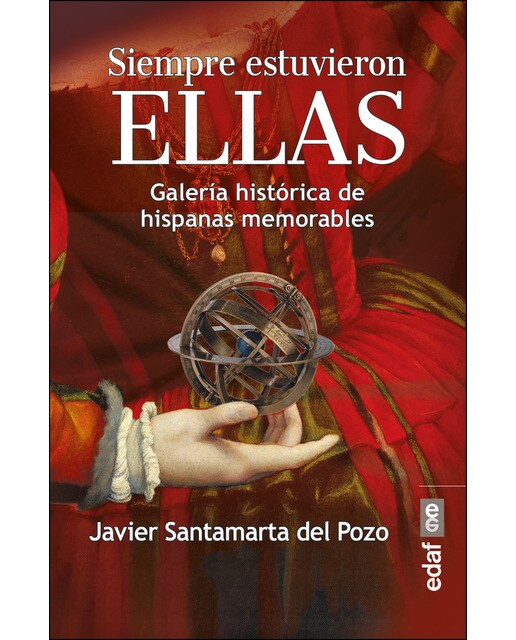 Imagen 0 de Siempre estuvieron ellas: Galería histórica de hispanas memorables (Tapa blanda)