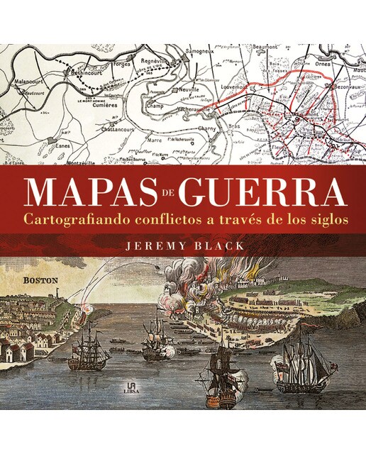 Mapas de Guerra: Cartografiando Conflictos a Través de los Siglos (Capa dura) 1