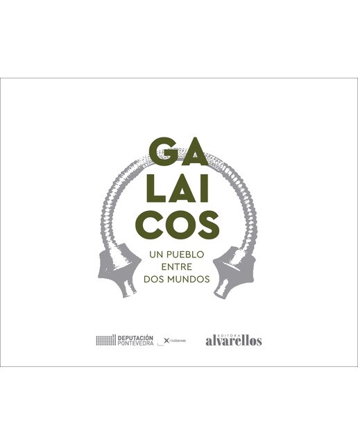 Galaicos: Un pueblo entre dos mundos