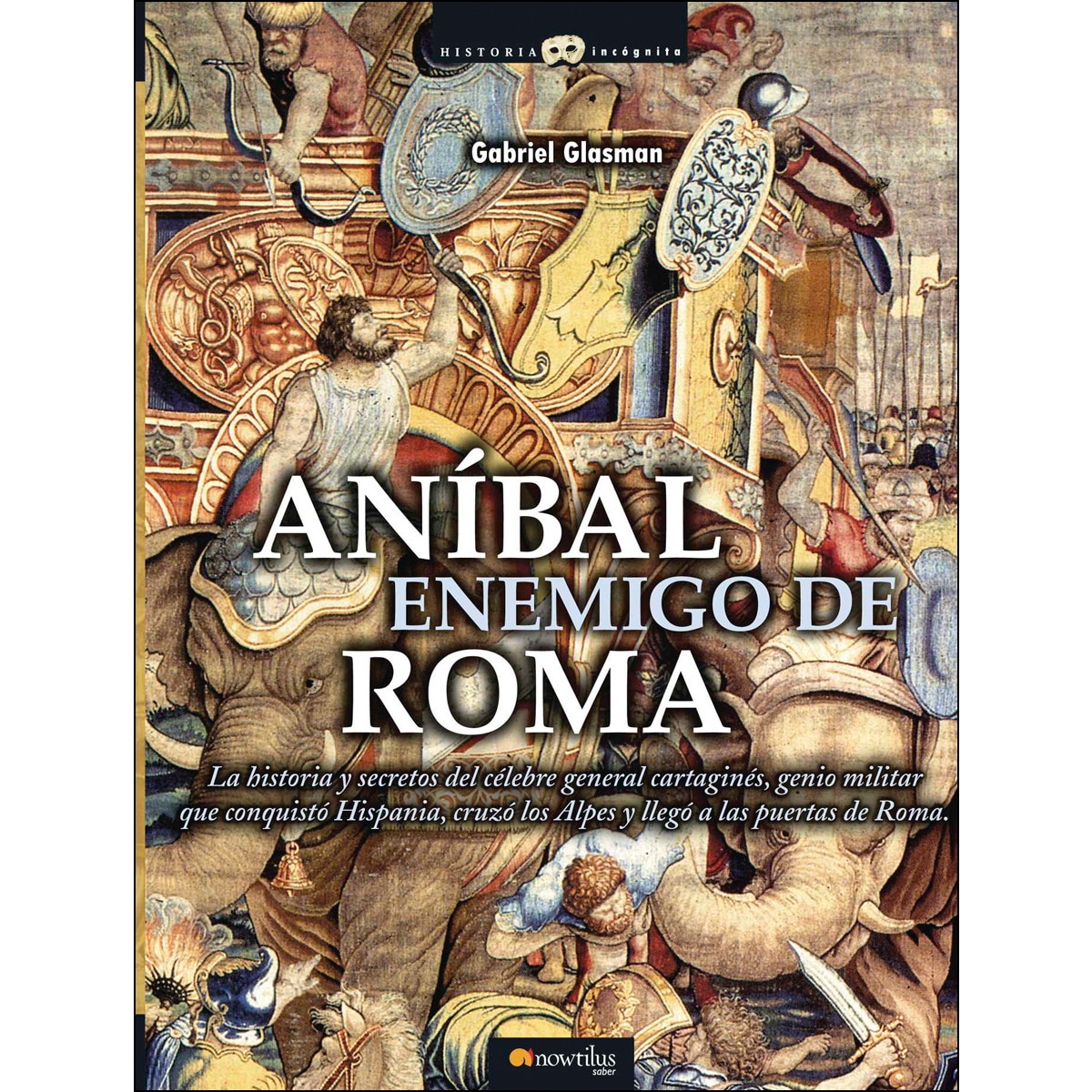 Imagen 0 de Anibal enemigo de roma (Tapa blanda)
