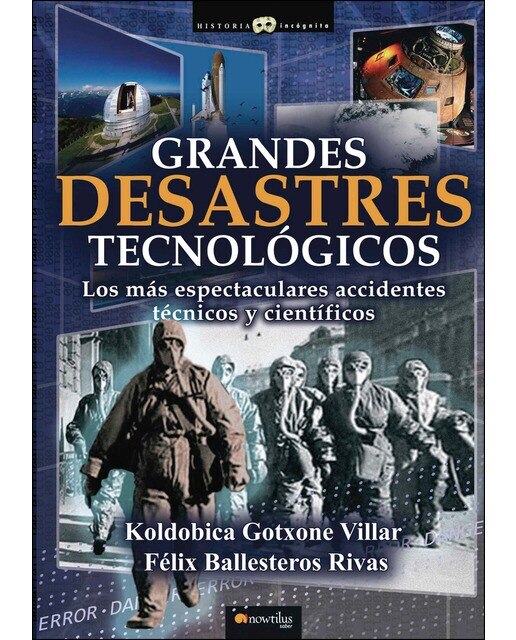 Grandes desastres tecnológicos