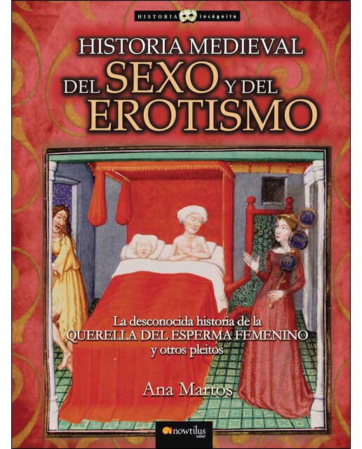 Historia medieval del sexo y del erotismo
