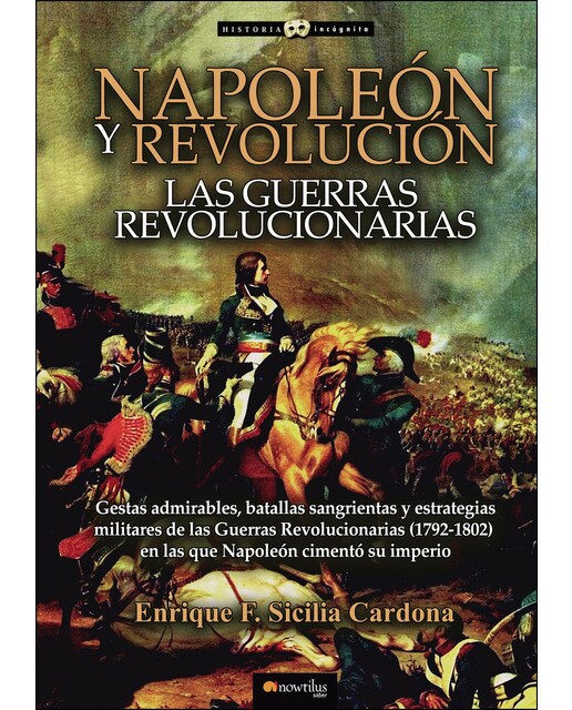 Napoleón y Revolución: las Guerras revolucionarias