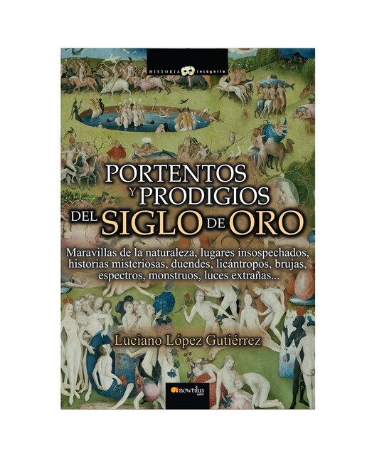 Portentos y prodigios del siglo de oro