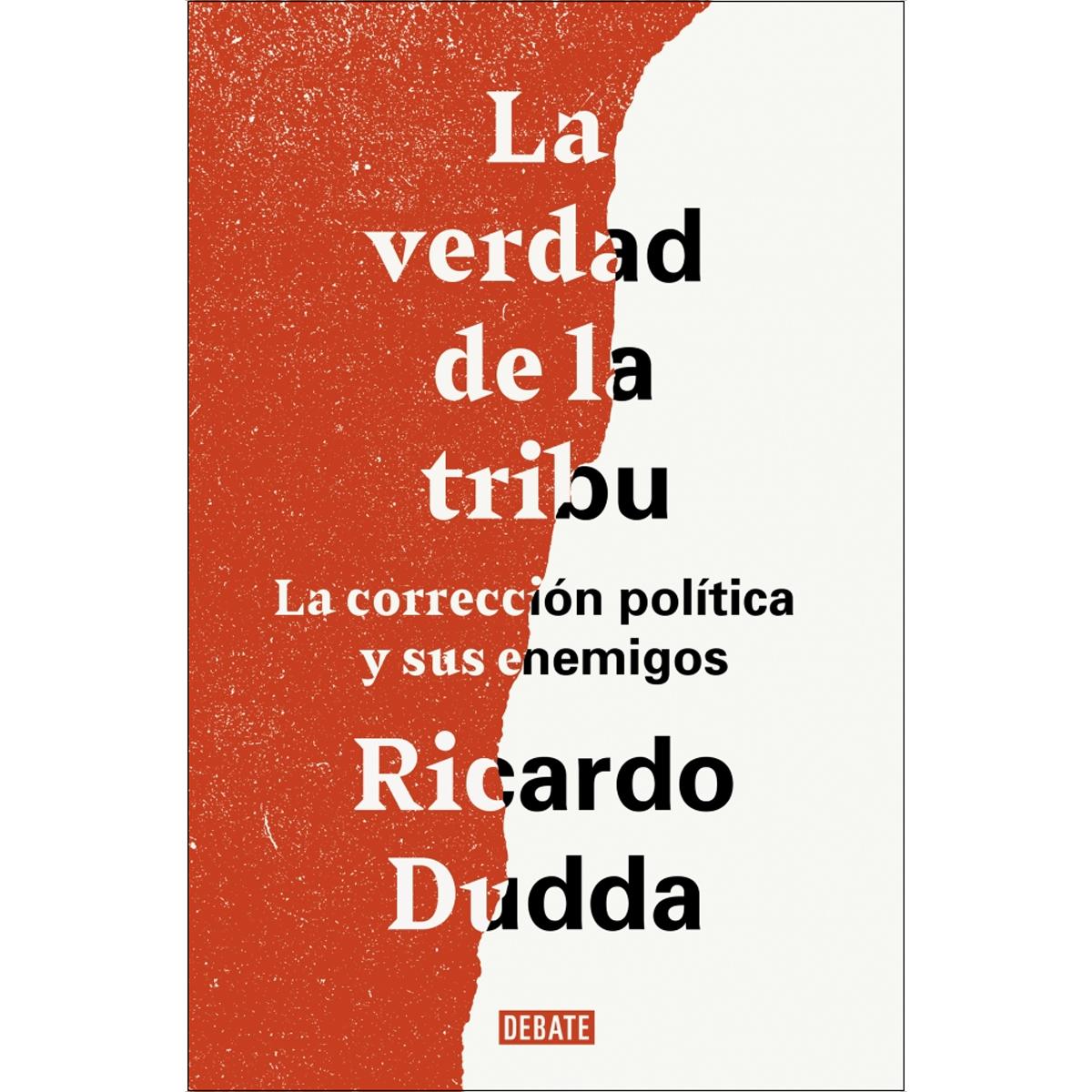 Imagem 0 de La verdad de la tribu: La corrección política y sus enemigos(Tapa blanda)
