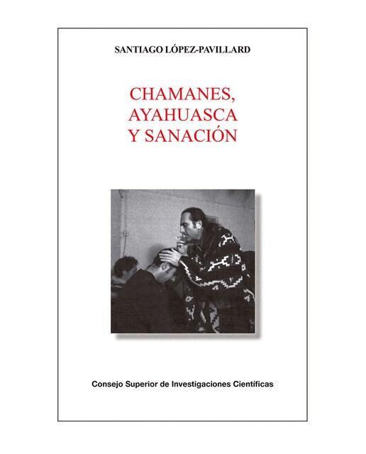 Chamanes, ayahuasca y sanación