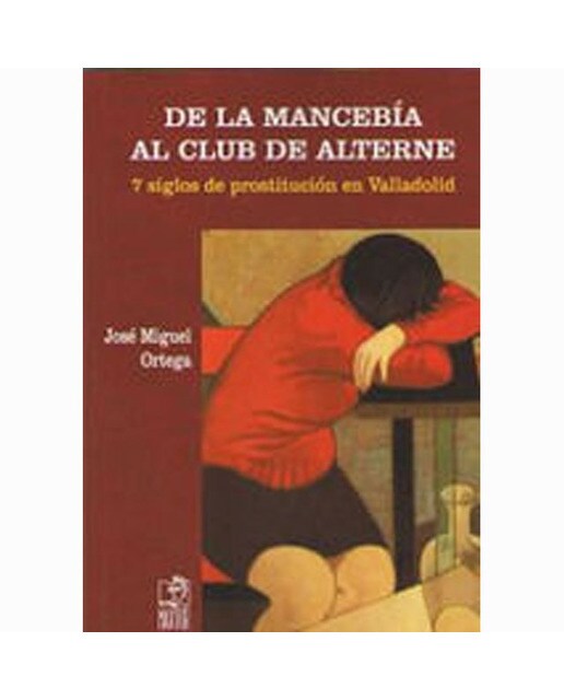 Imagem 0 de De la mancebía al club del alterne: 7 siglos de prostitución en valladolid