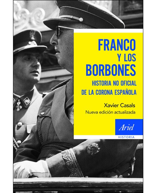 Imagen 0 de Franco y los borbones: Historia no oficial de la Corona española  (Tapa blanda con solapas)
