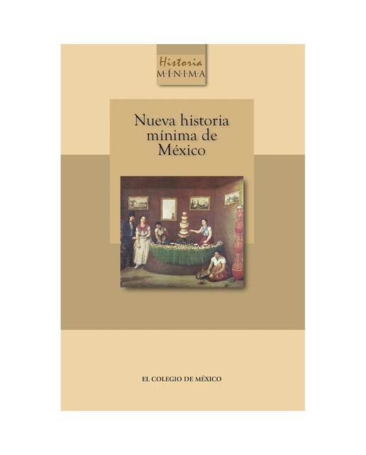 Nueva historia mínima de méxico 1