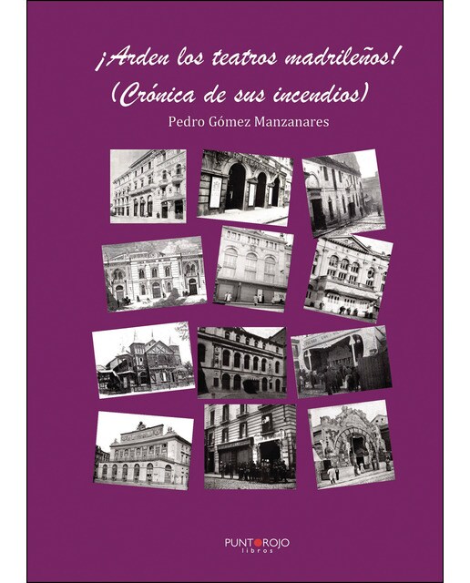 Imagen 0 de ¡Arden los teatros madrileños! (Tapa blanda)