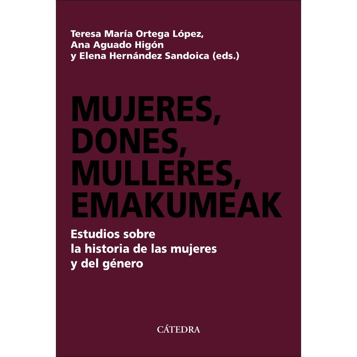 Mujeres, dones, mulleres, emakumeak: Estudios sobre la historia de las mujeres y del género